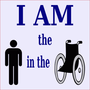 i am the man in the wheelchair